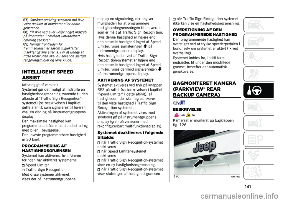 JEEP RENEGADE 2021  Brugs- og vedligeholdelsesvejledning (in Danish) ����A�C�*
�0������
 ������� �������� �� ����
�	��� ������
 �� ������
�� ��
�
�� �����
�����
�����
�A�E�* �.��
 ���� �	�� ��
�
��