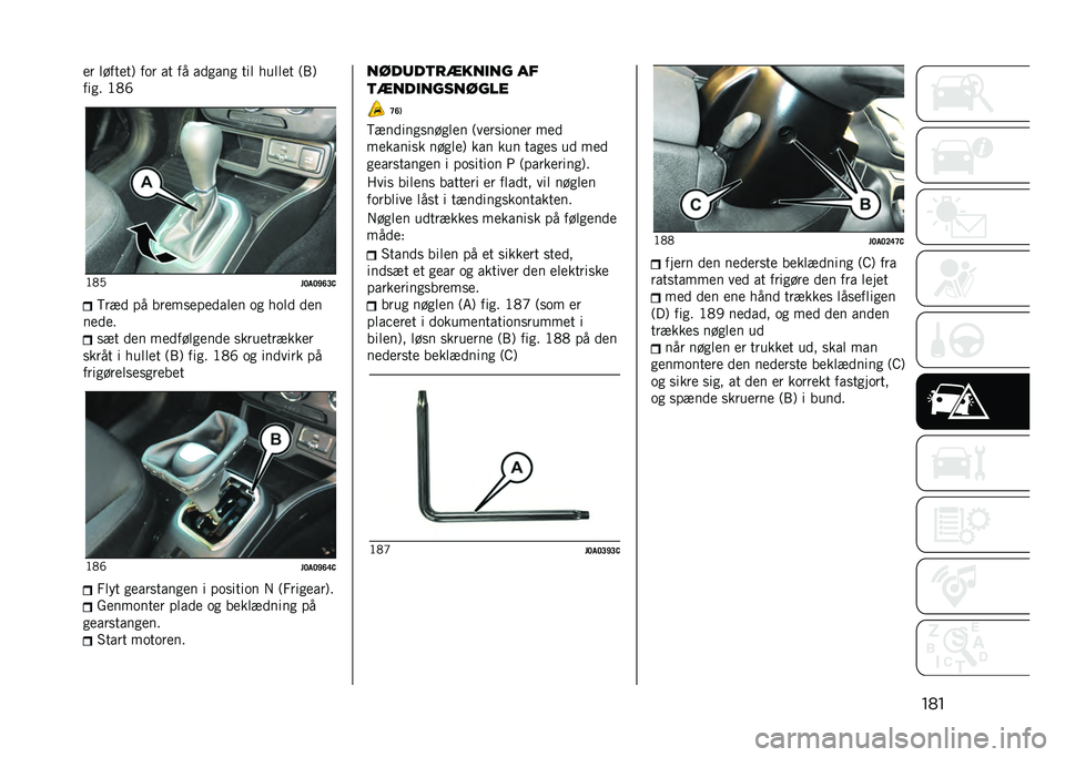 JEEP RENEGADE 2021  Brugs- og vedligeholdelsesvejledning (in Danish) ����� �������: ��	� �� �� ���
���
 ��� ������ �9�1�:
���
� �<�-�J
�<�-�0
��<��<�J�A�>�-�?��� �� �����
�������� �	�
 ��	�� ���
����� �
��