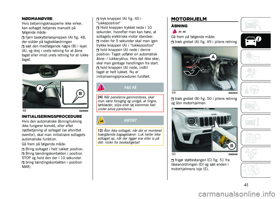 JEEP RENEGADE 2021  Brugs- og vedligeholdelsesvejledning (in Danish) ������������
� ���
 ���������
�
��������� ���� �������
��� �
�	����
�� ��������
 ������� ��
����
���� �����)
����� ��