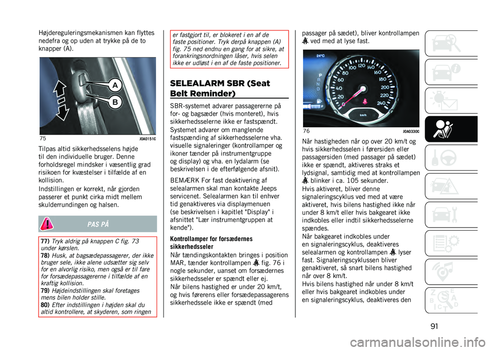 JEEP RENEGADE 2021  Brugs- og vedligeholdelsesvejledning (in Danish) ��� �������
�������
�
�������
��� ��� �������
������� �	�
 �	� ���� �� ������ �� �� ��	
������� �9�6�:�
�K�0
��<��<�D�F�D�-
�?���