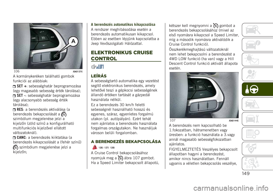JEEP RENEGADE 2019  Kezelési és karbantartási útmutató (in Hungarian) !$)
�G�=�[��O�-�O�W�Q�V�>
�* ���"�������"���� ���������+ ����(��
�)������+� �� ����(�(����4
�?�� �b�4 ���(����������" �(���"���"�������
