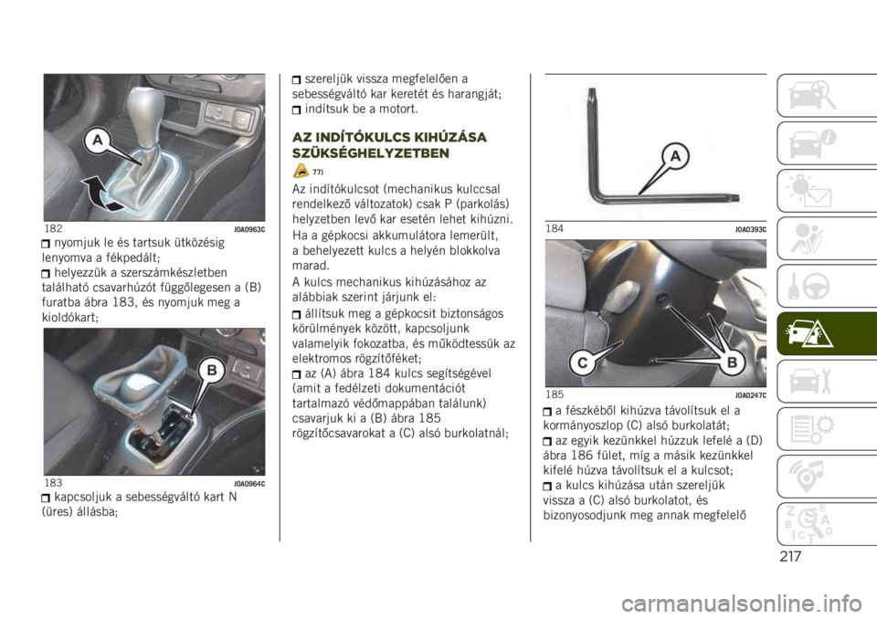JEEP RENEGADE 2019  Kezelési és karbantartási útmutató (in Hungarian) "!’
�G�<�;��O�-�O�[�T�Q�>�����	�� �� �� ���"���� �
��������
�������� � �)�����&����0
��������
� � ����"������������(��
�����