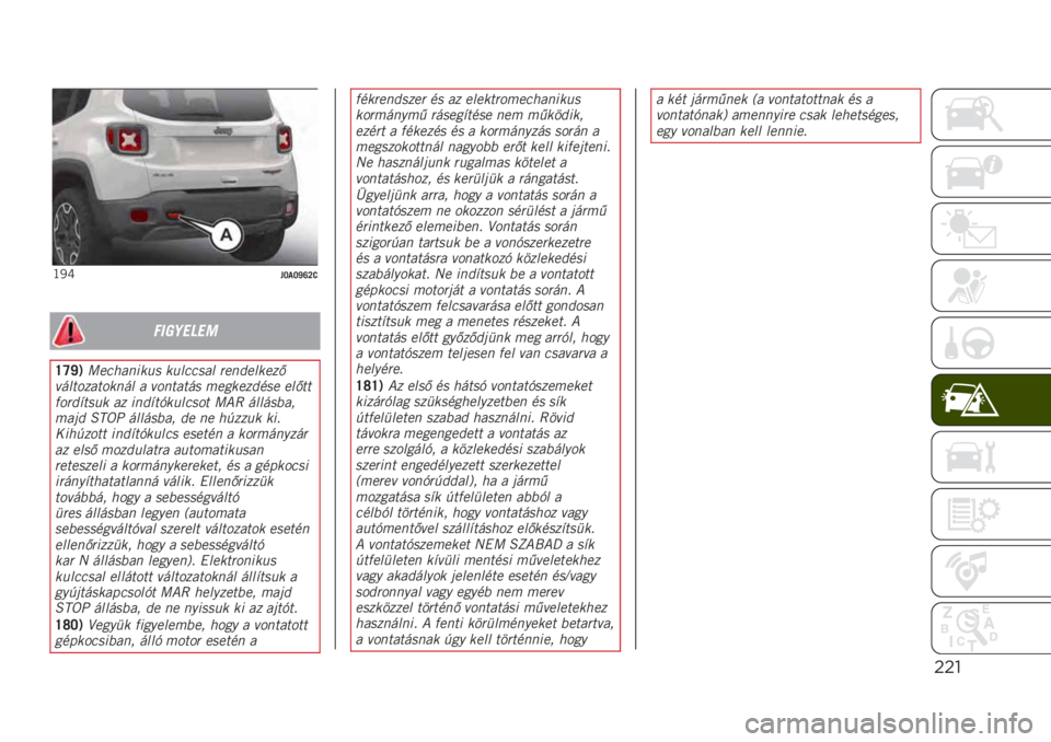 JEEP RENEGADE 2019  Kezelési és karbantartási útmutató (in Hungarian) ""!
�G�5�^��O�-�O�[�T�P�>
��������
�W�V�[�9�6�
�"�������
 ����"�"�
�� ��
���
���
��
�#������������ � �#�������
 ��
���
���	�
�
 �
����
�*