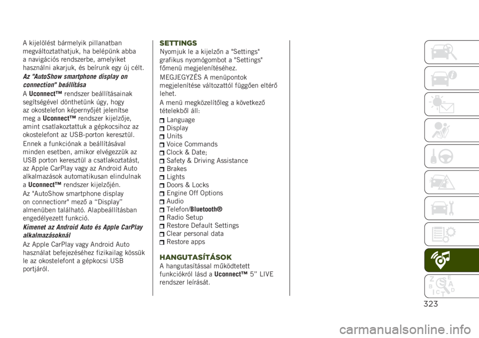 JEEP RENEGADE 2019  Kezelési és karbantartási útmutató (in Hungarian) #"#
�* ���	������� �(��"������ ���������(��
����������������	��� �� �(�����
�� ��(�(�
� ���������+� �"���&����"�(�� �����