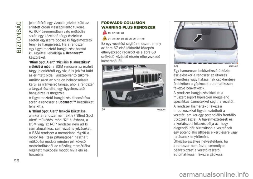 JEEP RENEGADE 2019  Kezelési és karbantartási útmutató (in Hungarian) ��2�@�L�M��9�O�C�1
)&
�	���������"�/� ��� �������� �	������ ��
��& ��
��"������ ���&��� ��������������+ ��
���"�"�� 
�*� �8�V�E �
����