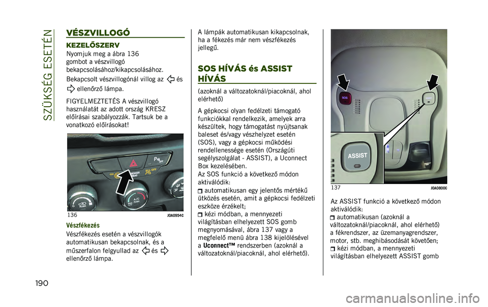 JEEP RENEGADE 2020  Kezelési és karbantartási útmutató (in Hungarian) ���Y�b�8��Z�������Z�6
��
� �
����
����	��
������!�����

�6�.��-�<�,�> �-��5 �/ �E�I�)�/ ��]�%
�5��-�I��  �/ �D�B��;�D�����5�J
�I��>�/��+����E��E�3��;�	�>�