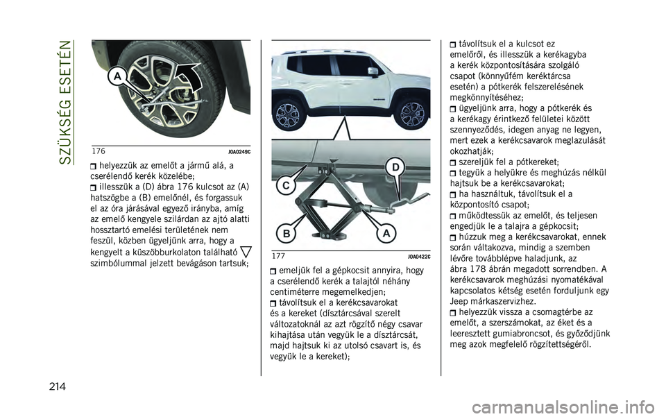 JEEP RENEGADE 2020  Kezelési és karbantartási útmutató (in Hungarian) ���Y�b�8��Z�������Z�6
��� ��c�%
��O�-�O�P�U�\�>�3���.��;�;�=�> �/�; ��-���M�  �/ �<�E�)�-�K �/��E�# �/
�+���)�B���!�*�M �>��)�B�> �>�9�;���B�I��4 �������;�=�> �/ �$�
