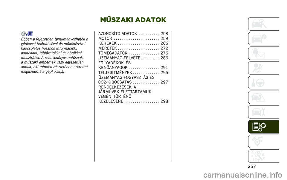 JEEP RENEGADE 2020  Kezelési és karbantartási útmutató (in Hungarian) ������� �����	�
����(�%�%�
� � �*�
��
��
��%�
� ������&���������#� �
��	� ���!�
� �*�
��	� �+��	�
�	�"�
� �	�
 �&�)��$��	�
�	�"�
�
��� �!�
������
 
