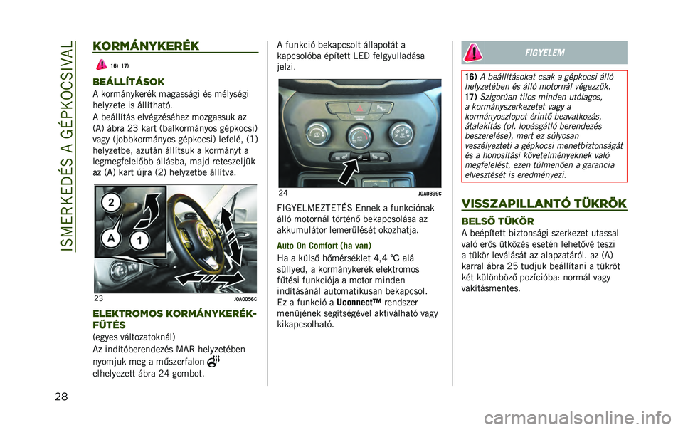 JEEP RENEGADE 2020  Kezelési és karbantartási útmutató (in Hungarian) ������
�8���Z������Z��8�����T��
��	 ��	����������
�W�T�9 �W�V�9
������ ����	�
� �>��)�-�E�!�.�>��)�B�> �-�/�5�/���E�5� �B� �-�B��.��B�5�
�3���.�;��