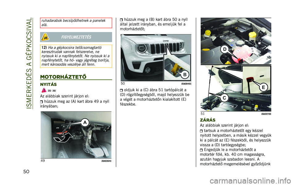 JEEP RENEGADE 2020  Kezelési és karbantartási útmutató (in Hungarian) ������
�8���Z������Z��8�����T��
�� ���������%�� �%�
�!�
�+� ����
���
� � � ���
��
�
����
���������	�
��
��
�W�P�9 �3� � ��	� ���!�
��� 
