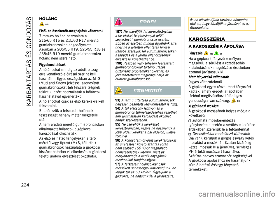 JEEP RENEGADE 2021  Kezelési és karbantartási útmutató (in Hungarian) ��0�*�7�1�*�8�M�*�7�M�C�O��N�O����8�T��L�C�O
��� ������
�\�V�9
����6�5 �� �0������!���5�%���8� �1��#��$ �+�#����� ���
�] ���<�� ��+���
� �����
����