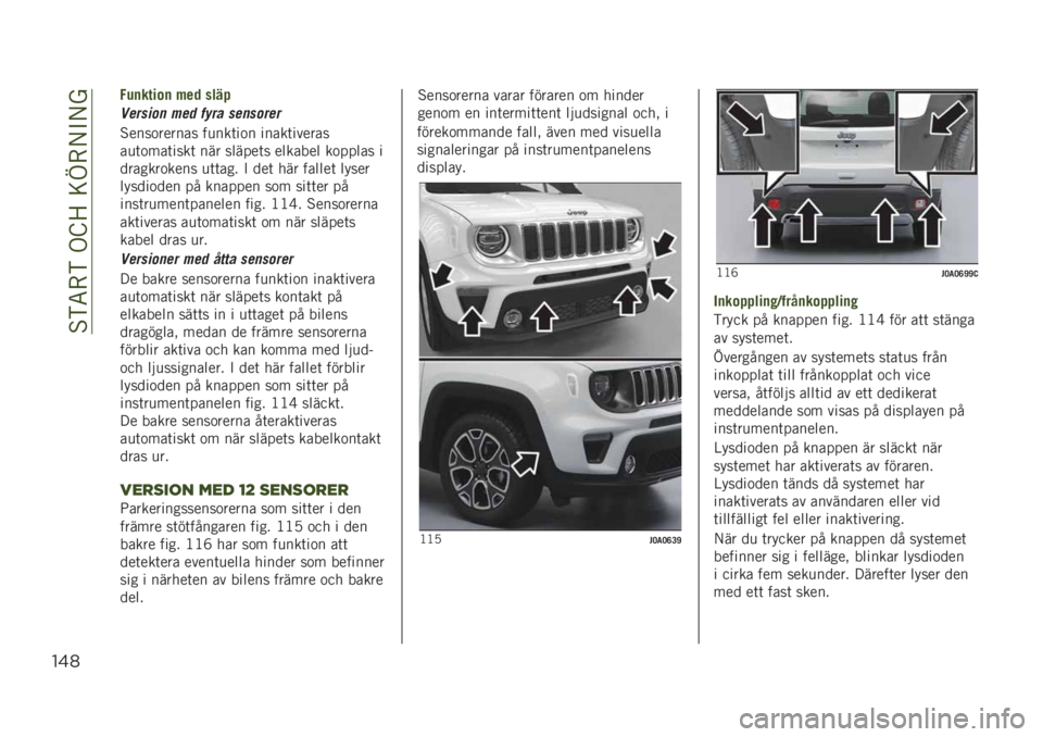JEEP RENEGADE 2019  Drift- och underhållshandbok (in Swedish) ��%�)�5�-�)��.�E�>��=�D�-�/�"�/�
"&*
�.�	�
�����
 ��� ����$
������� ���/ ���� ��������
�%����
������ ��
���	��
� �����	������
��
�	�
��