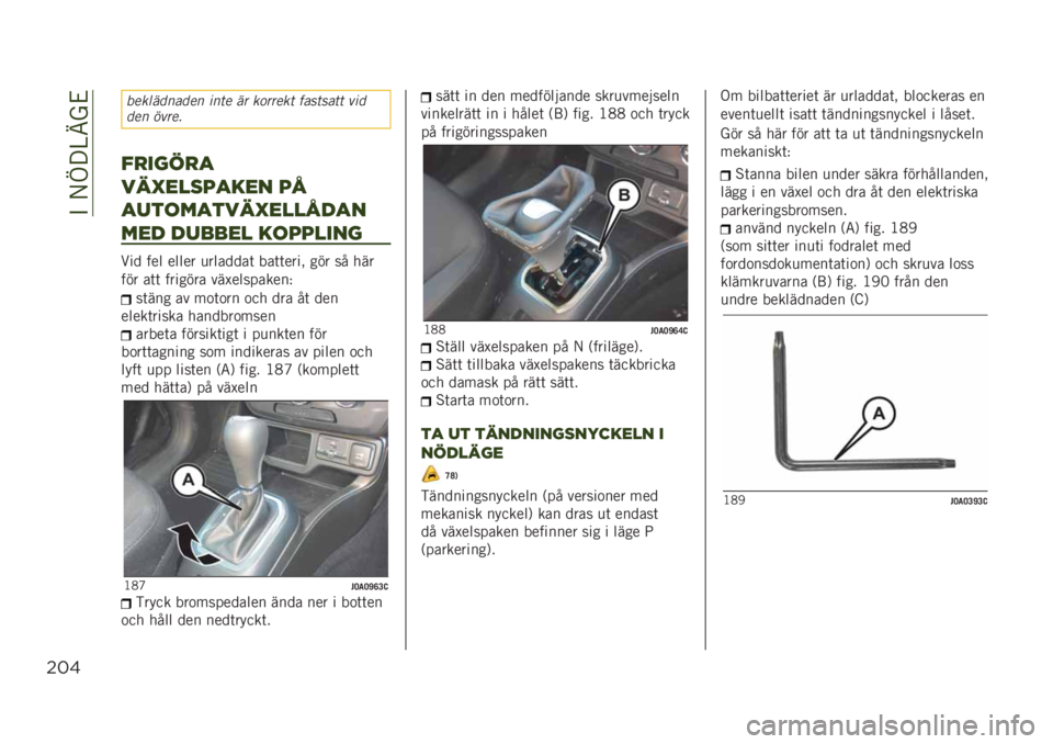 JEEP RENEGADE 2019  Drift- och underhållshandbok (in Swedish) ��"��/�D� �@�B��&
$#&
������	���	�� ���� �� ��
����� �������� ���	
�	�� �����
’)"%7)+
!,20341+#0& 18
+5$(*+$!,20338-+&
*0- -5//03 #(113"&%
��� ��