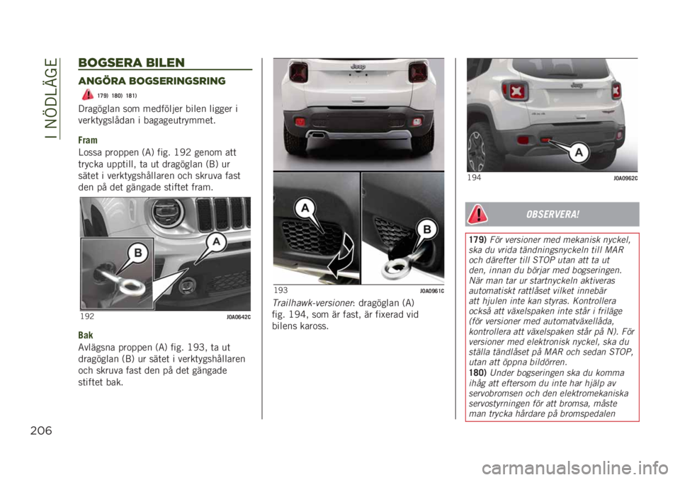 JEEP RENEGADE 2019  Drift- och underhållshandbok (in Swedish) ��"��/�D� �@�B��&
$#(
/(%40)+ /"30&
+&%7)+ /(%40)"&%4)"&%
�D�C�I�, �D�E�=�, �D�E�D�,
� �������� ��
� ��������� ����� ������ �
�����	�������� �