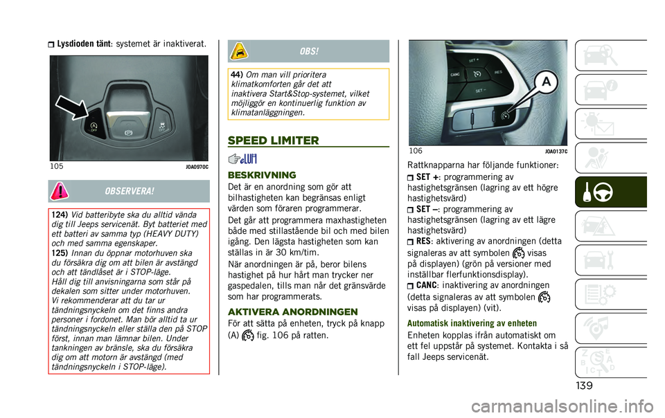 JEEP RENEGADE 2020  Drift- och underhållshandbok (in Swedish) ����4�*�������
 ���
�
�+ ����	����	 �� �����	������	��<�6�2
�#�=��=�J�C�=�@����������	
�D�>�B�, �+��	 ����������� ��� �	�
 ������	 ����	�
