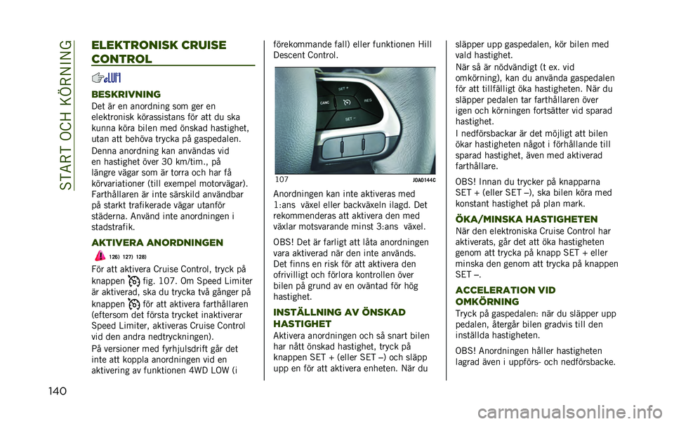 JEEP RENEGADE 2020  Drift- och underhållshandbok (in Swedish) ��%�)�5�-�)��.�E�>��=�D�-�/�"�/�
��� ������
�	���� ��
����
��	���
�	�
�����
������
� ��	 �� �� ���
������ ��
� ��� ��
�����	��
���� ��