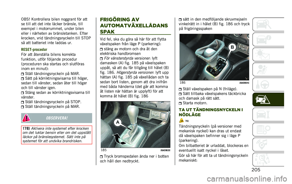 JEEP RENEGADE 2020  Drift- och underhållshandbok (in Swedish) ����.�;�%�* �=�
��	��
����� ����� ��
������	 ��� ��	�	
�� �	��� ��	�	 ���	 ���	� ������ ��������! �	���
��$����� � ��
�	�
���
����	�! �