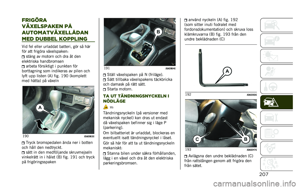 JEEP RENEGADE 2020  Drift- och underhållshandbok (in Swedish) ���
��
����
�
����������� ��
����	�������������
��� ������ ��	������
��� ��� ����� �
�������	 ���	�	����! ��� �� ���
�