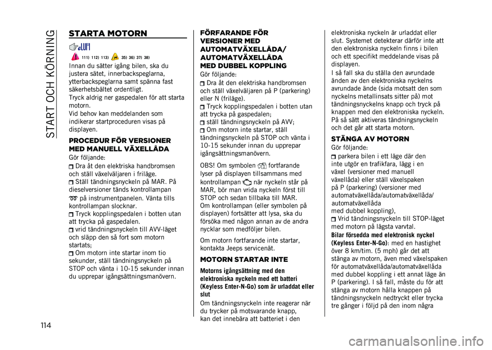 JEEP RENEGADE 2021  Drift- och underhållshandbok (in Swedish) ��%�)�5�-�)��.�E�>��=�D�-�/�"�/�
��� ����
�� ��	��	�
�
�E�E�E�, �E�E�>�, �E�E�?�, �?�G�, �?�B�, �?�D�, �?�F�,
�"���� ��
 ���	�	�� ����� ������! ��� ��

��
��	�