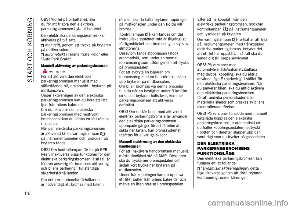 JEEP RENEGADE 2021  Drift- och underhållshandbok (in Swedish) ��%�)�5�-�)��.�E�>��=�D�-�/�"�/�
���	 �.�;�%�* ��� ��� �� ������	�	�����	�! ���
��
 ��� ��	�	 ������� ��� �����	�����
�������������
���