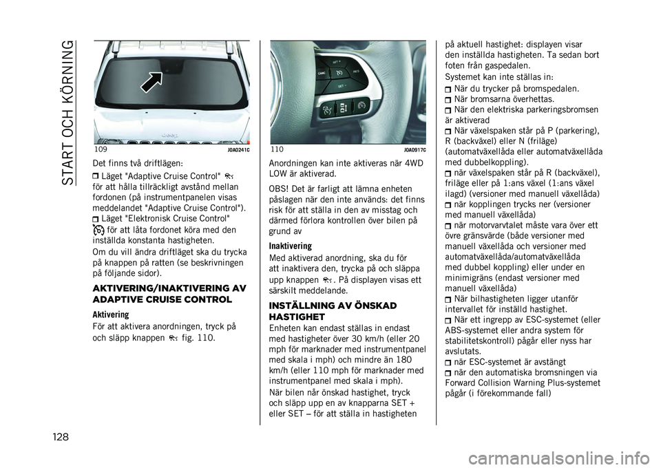 JEEP RENEGADE 2021  Drift- och underhållshandbok (in Swedish) ��%�)�5�-�)��.�E�>��=�D�-�/�"�/�
��� �<�6�1
�#�=��=�>�C�E�@
� ��	 ����� �	�� �����	������+ �@����	 �N�5����	��� �E��
��� �E�
��	��
��N
��� ��	�	 �����