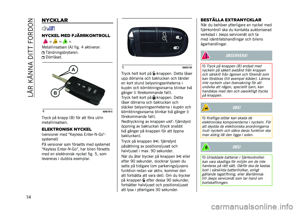 JEEP RENEGADE 2021  Drift- och underhållshandbok (in Swedish) ��@�B�-��=�B�/�/�5�� �"�)�)��7�.�-� �.�/
�� �������

������ ��� ����
�
��	���
�	��
�E�, �E�, �E�,
�#��	��������	��� �,�5�0 ���� �J ���	�������+ �)�