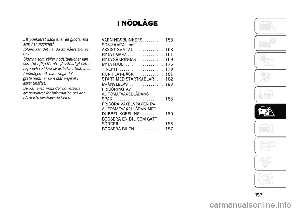 JEEP RENEGADE 2021  Drift- och underhållshandbok (in Swedish) � �������
���
�3�� ��
������� �	��� ����� �� ����	�����
��
� ��� ���
������U
�-�����	 ��� �	�� ����	� ��� ����
� ���� ���
�