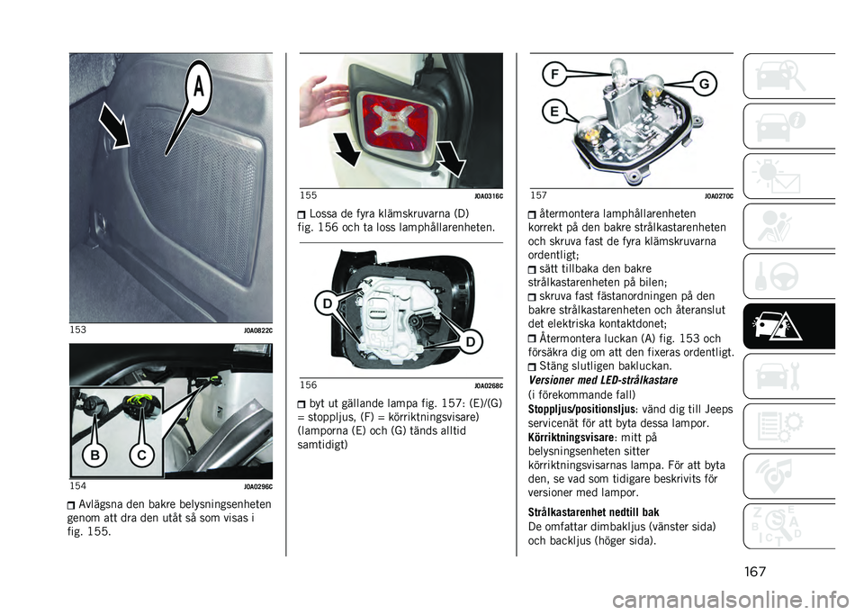 JEEP RENEGADE 2021  Drift- och underhållshandbok (in Swedish) ��	�
�<�2�F
�#�=��=�F�>�>�@�<�2�J
�#�=��=�>�K�B�@�5������� ��� ����� ���������������	��
����
� ��	�	 ��� ��� �
�	��	 �� ��
� ����� �
���� �<