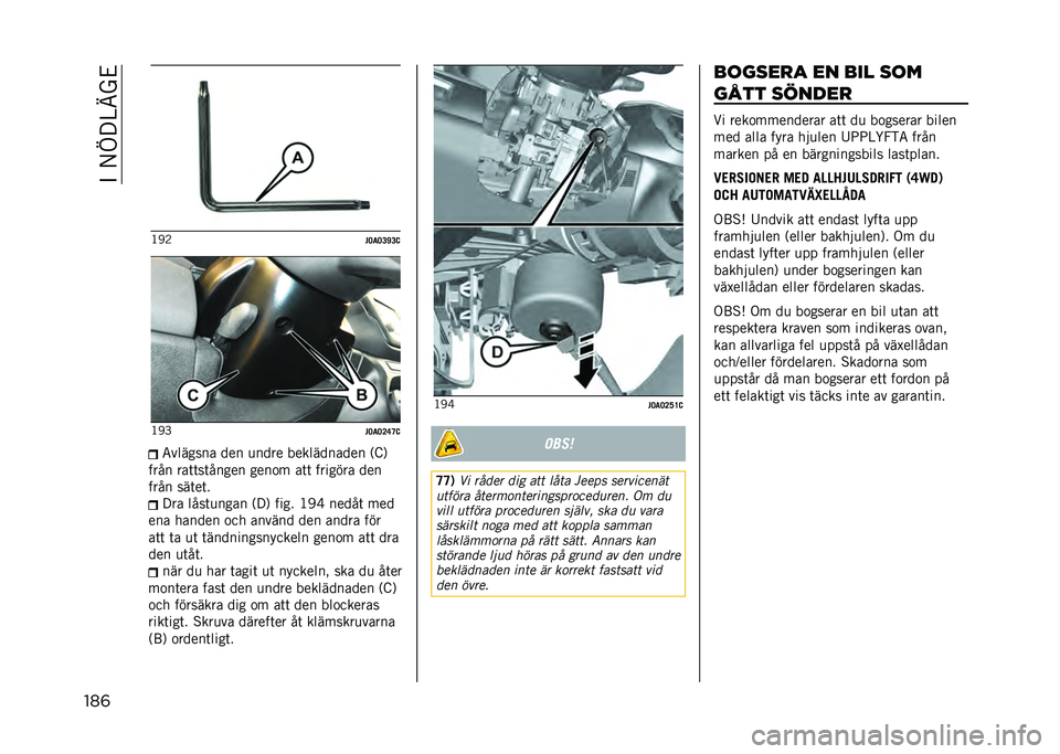 JEEP RENEGADE 2021  Drift- och underhållshandbok (in Swedish) ��"��/�D� �@�B��&
���	 �<�1�3
�#�=��=�?�K�?�@�<�1�F
�#�=��=�>�C�D�@�5������� ��� �
���� ����������� �,�E�0
���� ���	�	��	����� ����
� ��	�	 ������