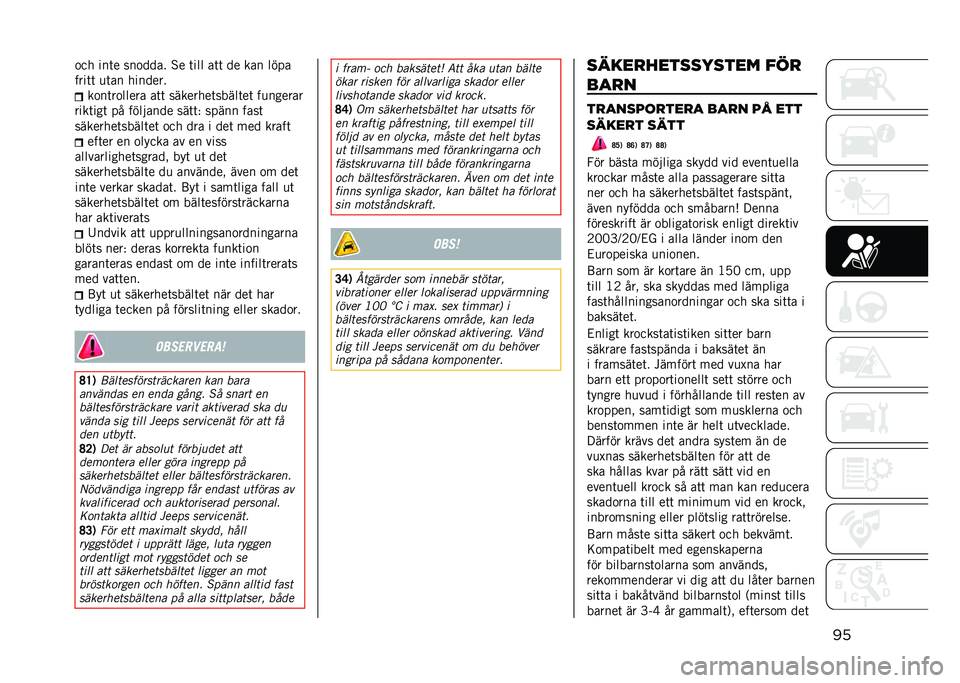 JEEP RENEGADE 2021  Drift- och underhållshandbok (in Swedish) ���
�� ���	� ���
���� �%� �	��� ��	�	 �� ��� ����
����	�	 �
�	�� �������
��
��	��
����� ��	�	 ��������	�����	��	 ��
������
����	�