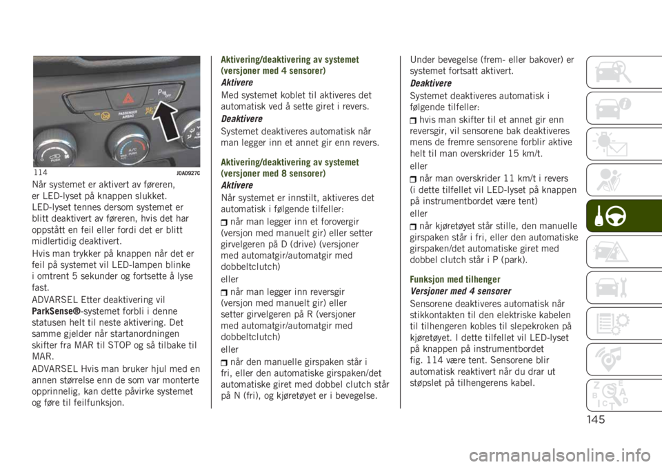 JEEP RENEGADE 2019  Drift- og vedlikeholdshåndbok (in Norwegian) "&’
�:�:�F��<��<�I�=�D�,
� �� �����
��
� �
� ������
�� �� ����
��
��
�
� �=�#��;�	���
� �� ������
� ��	����
��
�=�#��;�	���
� ��
���
� �
�
�