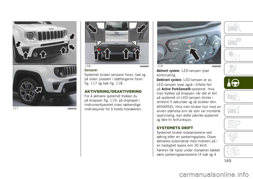 JEEP RENEGADE 2019  Drift- og vedlikeholdshåndbok (in Norwegian) "&!
�:�:�H��<��<�B�>�I�,
�:�:�.��<��<�B�I�I�,�-��	�����
�5����
��
� �����
� ��
�����
� ������ ��� ��
�� ���
�
� ��	����
�� � ���������
��