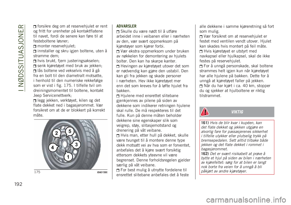 JEEP RENEGADE 2019  Drift- og vedlikeholdshåndbok (in Norwegian) ��"�� �@��5�5�"�>�8�6�5��)� �#�(
"!$
��������
 �
�
� �� �� ��
��
���
����	�
� �
� ��
��
�� ����� ��� ���
���
��
� �� ���������	���
��

��
