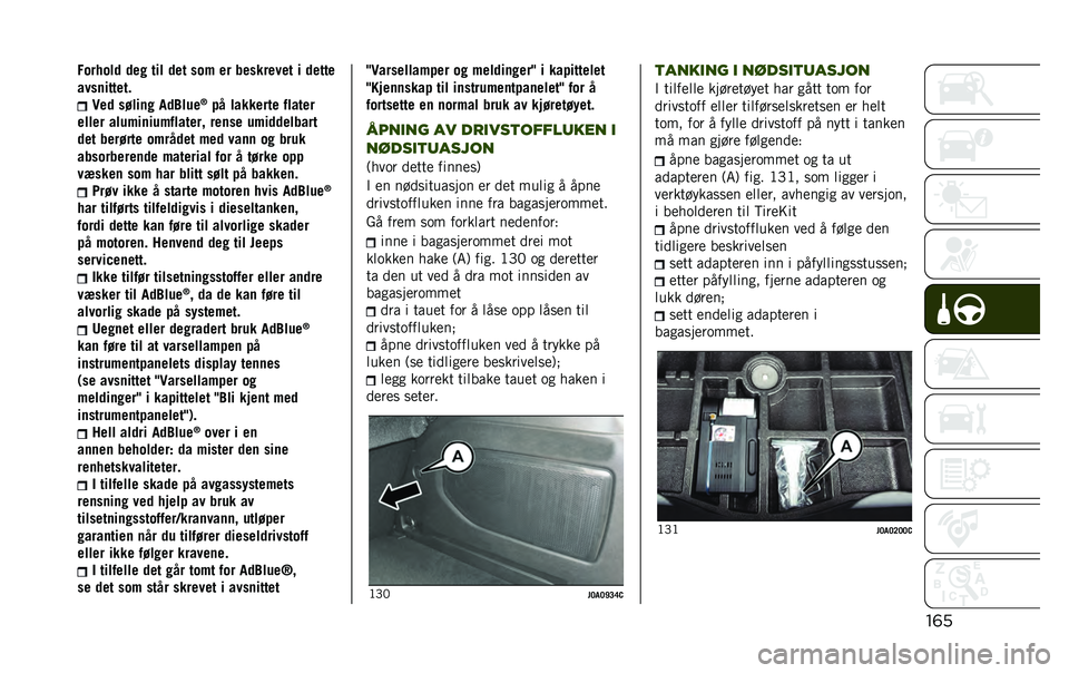 JEEP RENEGADE 2020  Drift- og vedlikeholdshåndbok (in Norwegian) ��	��+������
 �
�� ��� �
�� ���$ �� ��������� � �
����
����	������ 
�!��
 ��&���	� ��
�
���
�H
�� �������� �"�����
����� ����$�