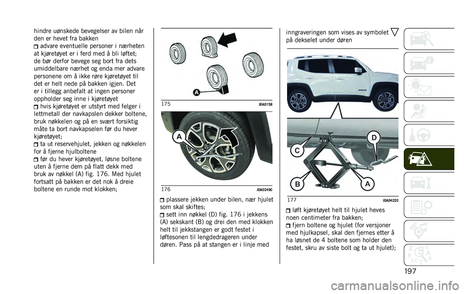 JEEP RENEGADE 2020  Drift- og vedlikeholdshåndbok (in Norwegian) ���
����
��
 ������
�
�
 ��
��
��
�	��
� �� ���	�
� ���
�
�
� �
� ��
��
� ��� �����
�
��
����
 �
��
����
�	�	�
 ��
�����
� � ��1���
��
�
�� �