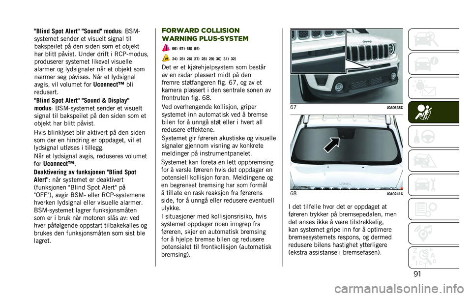 JEEP RENEGADE 2020  Drift- og vedlikeholdshåndbok (in Norwegian) ���@�
���	�
 �-��� ������@ �@�-���	�
�@ �$��
��
�& �/�5�7�;
�����
��
� ��
��
�
� �
� �����
�	� ������	 ���	
������
��	�
� �� �
�
� ���
�
� ��� �
