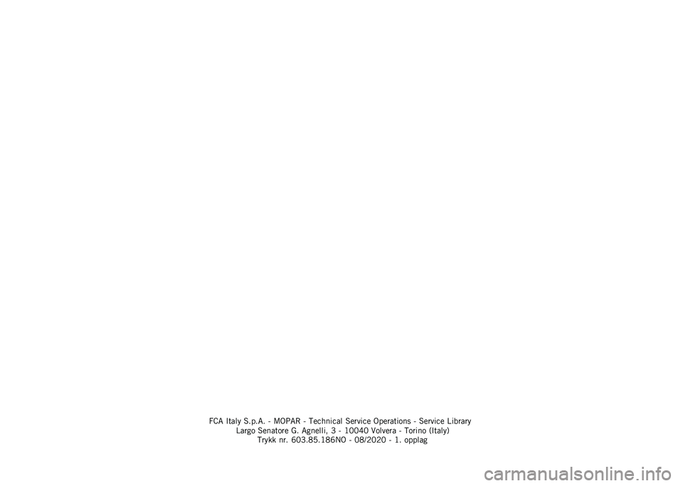 JEEP RENEGADE 2021  Drift- og vedlikeholdshåndbok (in Norwegian) �2�E�6 �"���	� �5����6� �; �7�)�4�6�( �; �>�
�$����$��	 �5�
����$�
 �)��
������� �; �5�
����$�
 �=������
�=���� �5�
������
 �?� �6���
�	�	�� �D �; �:�0�0�F
