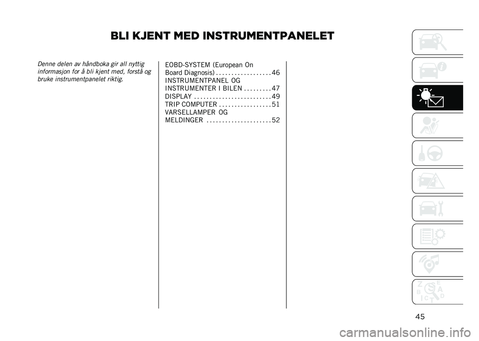 JEEP RENEGADE 2021  Drift- og vedlikeholdshåndbok (in Norwegian) ��� �����
 ��� ����
�
�	����
�������

���.���� ����� �� ������	�
� ��� ��� ������
����	��
����	� ��	� � ��� �
���� �
��� ��	�