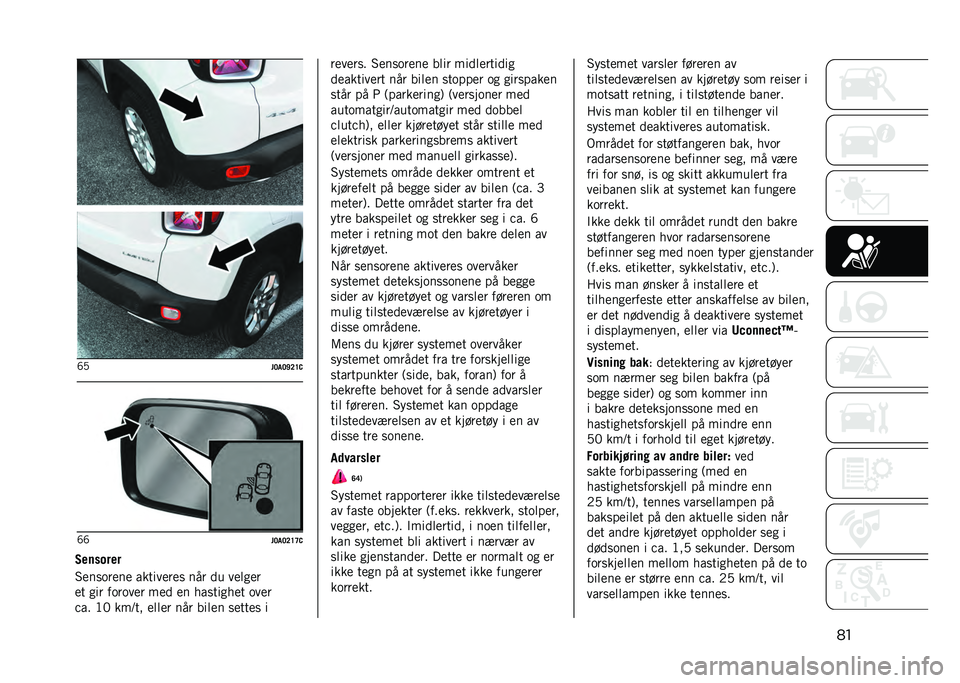 JEEP RENEGADE 2021  Drift- og vedlikeholdshåndbok (in Norwegian) ���H�,
��<��<�J�=�E�,�H�H
��<��<�=�E�D�,
�-��	�����
�4�
�����
��
 ������
��
� ��� �
� ��
�	��
�
�
� ��� ������
� ��
�
 �
� ��������
� ���
�
�$��