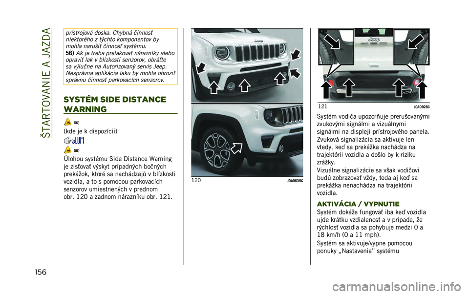 JEEP RENEGADE 2020  Návod na použitie a údržbu (in Slovakian) ��a�*���*�9�;��A�S�E����4��R�H�
���	 �!����	������* ������ �V�"�$���* �������
���
��	����"� � �	�#��"�	� ����!���
��	�� ��$
���"�
� ������