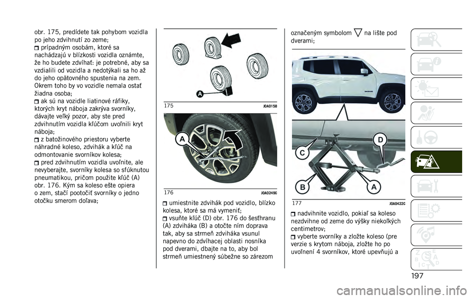 JEEP RENEGADE 2020  Návod na použitie a údržbu (in Slovakian) ���
�	��� �-�g�C�3 ����
��
��� ��� ��	�!���	�# ��	���
��
��	 ���!�	 ��
���!���� ��	 ���#��6
������
�� �# �	��	��$�#�3 ���	��& ��
���
�!�$�
����% 