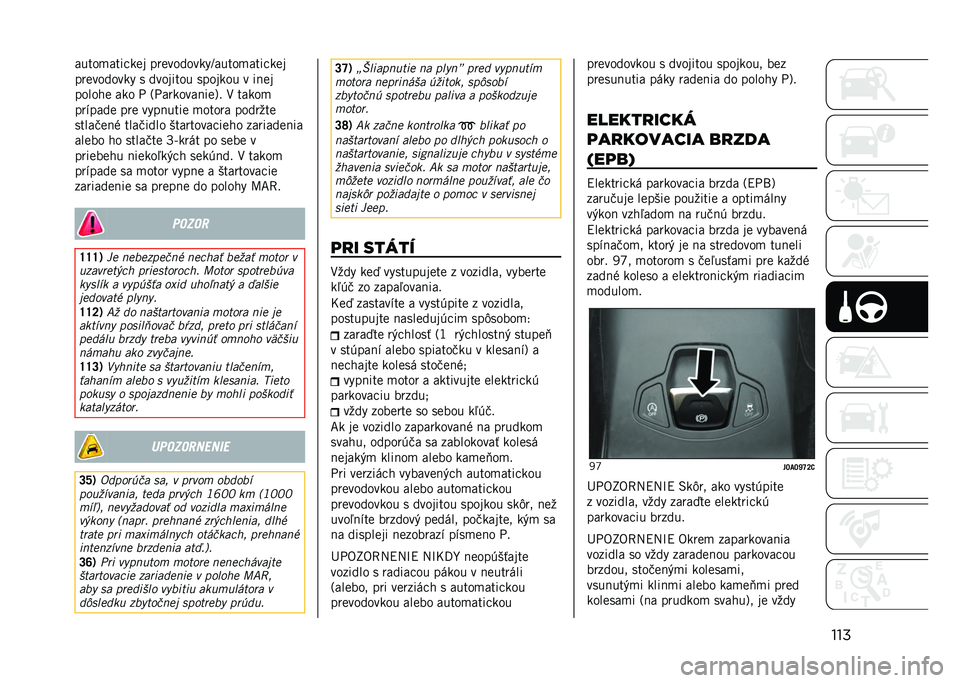 JEEP RENEGADE 2021  Návod na použitie a údržbu (in Slovakian) ��������
����"��
� ���
��������O�����
����"��
�
���
������� � �������� ������� � ��!�
�
������
 ��� �  �8� �������!��
�;� �1 �