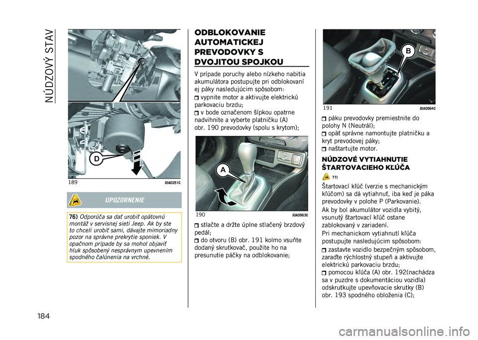JEEP RENEGADE 2021  Návod na použitie a údržbu (in Slovakian) ��:�M�D�P�/�1�Z��2�5�F�1
��� �L�A�<
�$�R�<�R�S�^�\�; ����������	�
�[�Y�3 �>��!��� �� �� ��� ������ ��!�R�	���� 
����	�*� � ��
������
� ���
�	� �6�
�
�