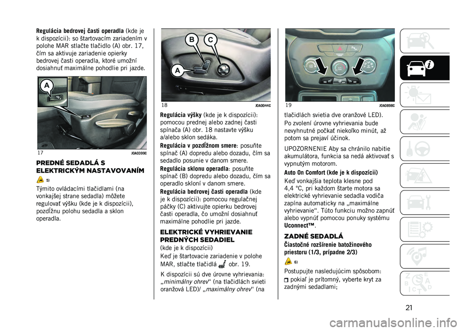 JEEP RENEGADE 2021  Návod na použitie a údržbu (in Slovakian) ����	�%��#��)�� ��	�����	�/ �+�� �� ���	����#�
�8���
 ��

� �������%�"���;�7 �� ���������"�%�
 �������
�!�%�
 �
������
 �H�F�9 �����)��
 ��