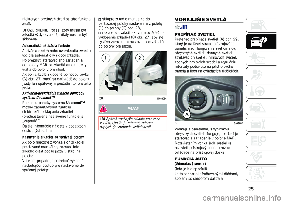 JEEP RENEGADE 2021  Návod na použitie a údržbu (in Slovakian) ���!��
�����+�"� ���
��!�+�"� ���
��% �� ���� �(��!��"��
�����%�
�*� �/�P�/�9�:�?�:�Q�? � ��)�� ����� �
���� ���#
������� ���� ������
�!�$�