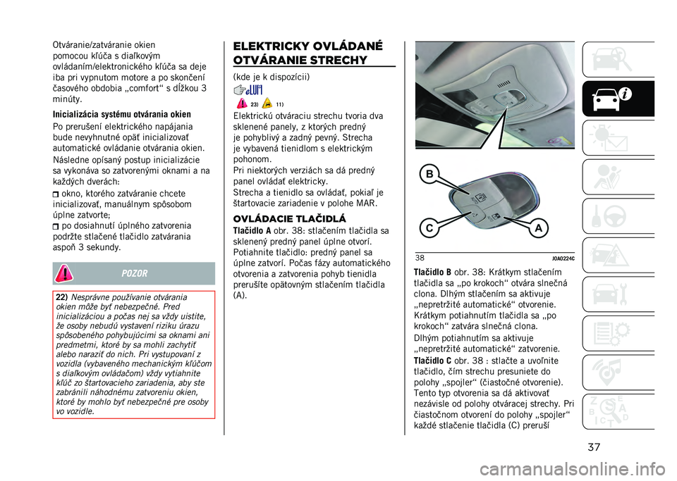 JEEP RENEGADE 2021  Návod na použitie a údržbu (in Slovakian) ��
�/������!��
�O��������!��
 ����
�!
���
��"�� ��4��)� � ����4����+�
�������!�%�
�O�
��
�����!��"��$�� ��4��)� �� ��
��

��� ��� ����!