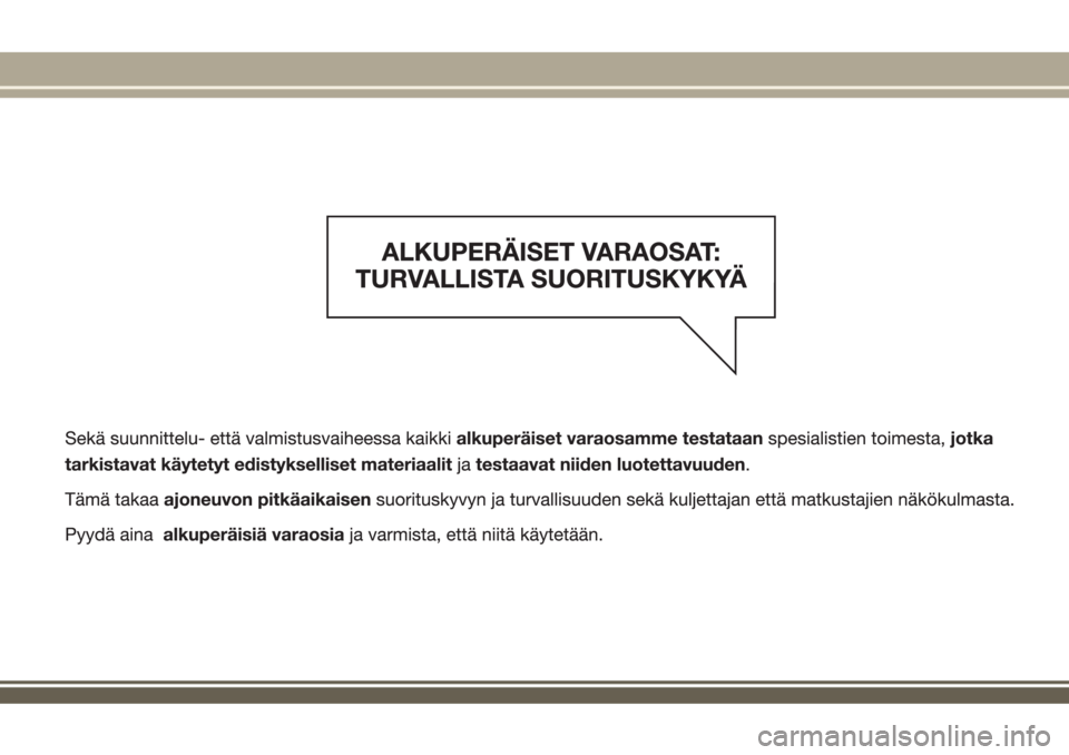 JEEP RENEGADE 2018  Käyttö- ja huolto-ohjekirja (in in Finnish) 