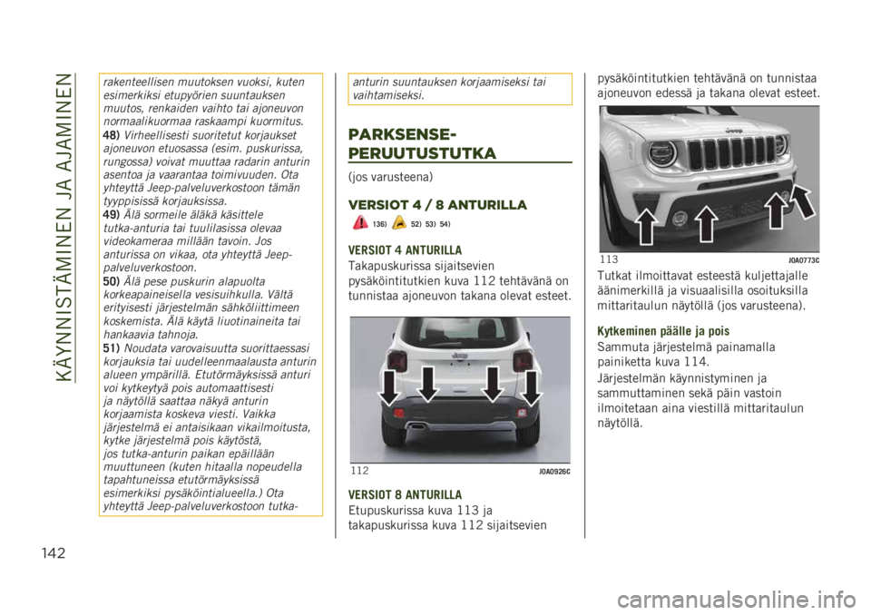 JEEP RENEGADE 2019  Käyttö- ja huolto-ohjekirja (in in Finnish) ���-�>�&�&�9���-�2�9�&�*�&���.��.��.�2�9�&�*�&
"&$
����
���
�
����
�
� �������
�
� �����
�� ����
�
�
�
���
�����
� �
��������
� �
��������
�