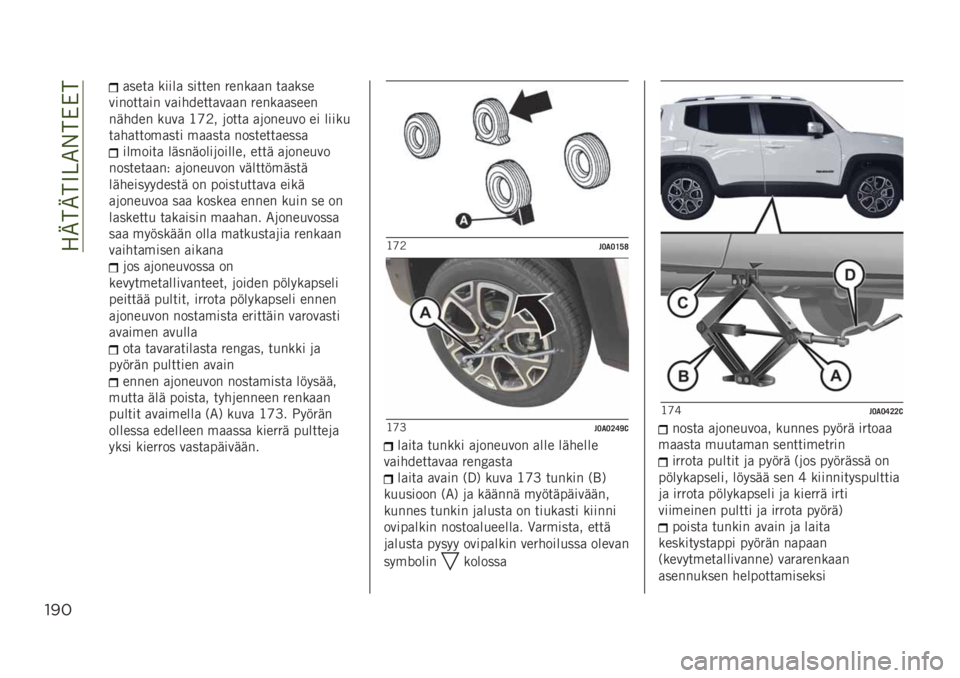 JEEP RENEGADE 2019  Käyttö- ja huolto-ohjekirja (in in Finnish) �� �-��-��9��.�&��*�*�
"!#
�
����
 �����
 ������ �����
�
� ��
�
���
�������
�� ��
�������
��
�
� �����
�
����
������ ����
 �7�E�+� �	