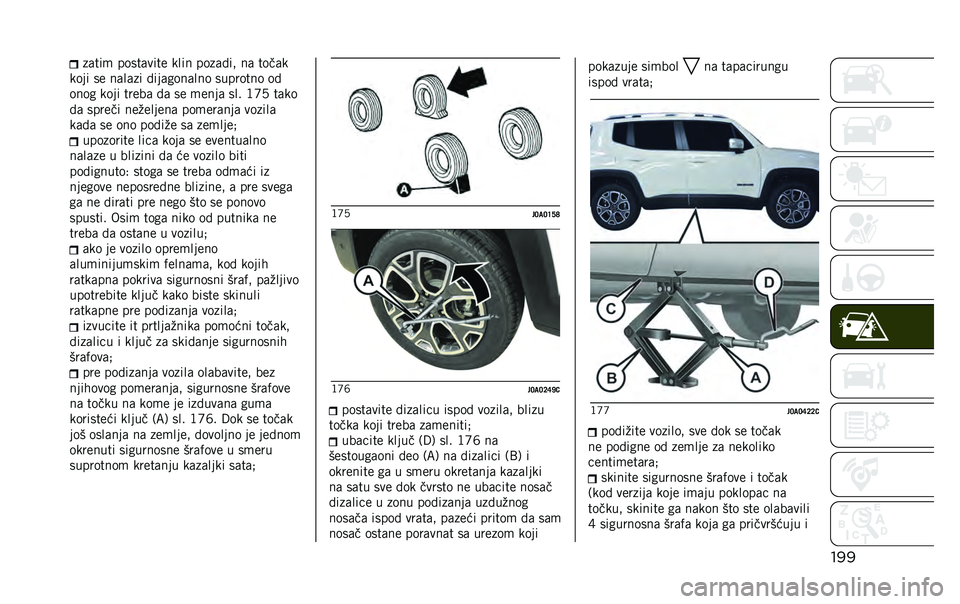 JEEP RENEGADE 2020  Knjižica za upotrebu i održavanje (in Serbian) �����	���
 �����	���� ���� ����	�!��" ��	 ����	�
���� �� ��	��	�� �!���	����	��� �������� ��!
���� ���� �����	 �!�	 �� �
����	 �